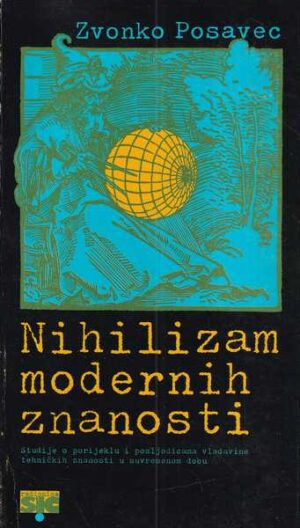 zvonko posavec: nihilizam modernih znanosti