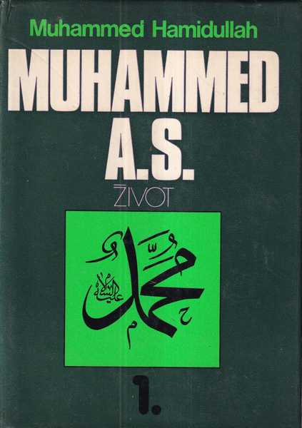 muhammed hamidullah: muhammed a.s. 1-2