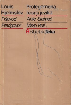 louis hjelmslev: prolegomena teoriji jezika