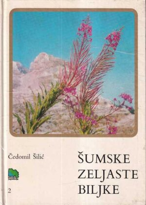 dr. Čedomil Šilić: Šumske zeljaste biljke