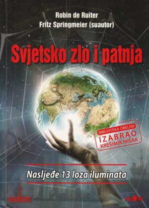 robin de ruiter i fritz springmeier: svjetsko zlo i patnja
