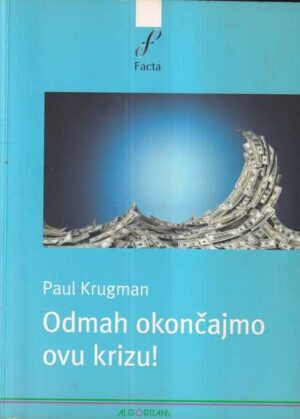 paul krugman: odmah okončajmo ovu krizu!