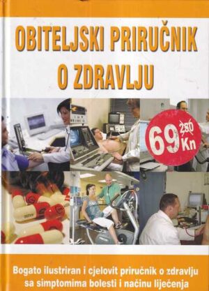grupa autora- obiteljski priručnik o zdravlju i