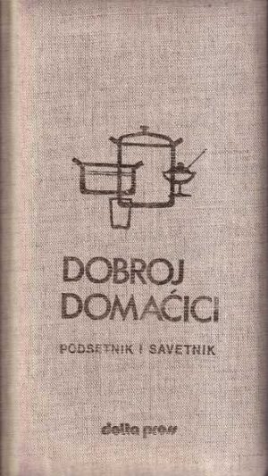 mirjana končar-Đurđević, milenko karanović: dobroj domaćici potsetnik i savetnik