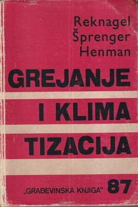 recknagel, sprenger, honmann: grejanje i klimatizacija