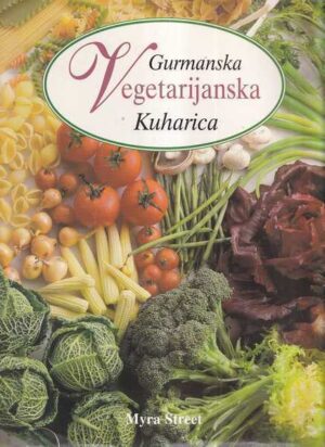 myra street: gurmanska vegetarijanska kuharica