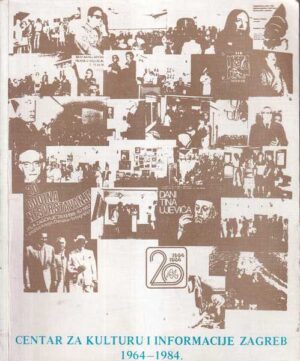 grupa autora: centar za kulturu i informacije zagreb 1964-1984
