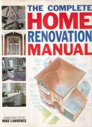 grupa autora: the complete home rennovation manual