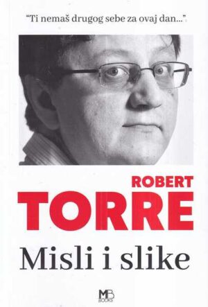 robert torre: misli i slike