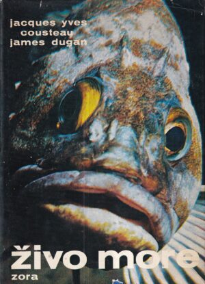 jacques yves cousteau i james dugan: Živo more
