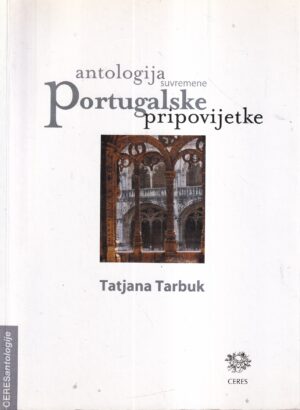 tatjana tarbuk: antologija suvremene portugalske pripovijetke