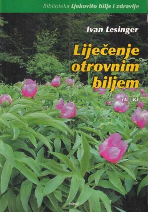 ivan lesinger: liječenje otrovnim biljem 1-2