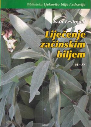 ivan lesinger: liječenje začinskim biljem 1-2