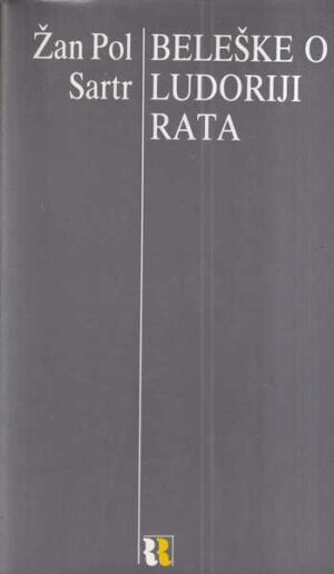 Žan pol sartr: beleške o ludoriji rata