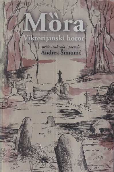 andrea Šimunić: mȍra - viktorijanski horor