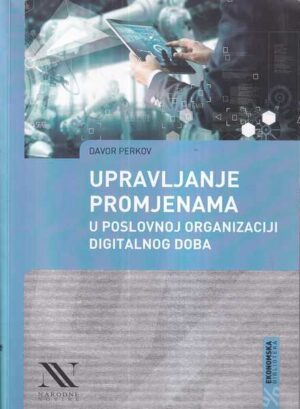 davor perkov: upravljanje promjenama u poslovnoj organizaciji digitalnog doba