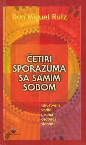 don miguel ruiz: Četiri sporazuma sa samim sobom