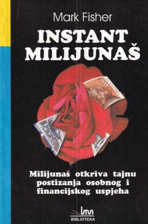 mark fisher: instant milijunaš