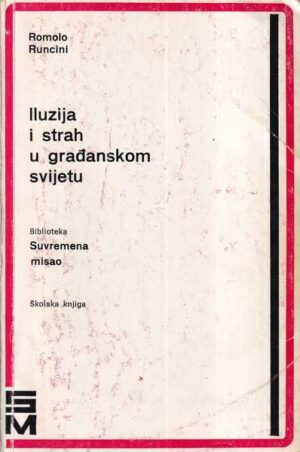 romolo runcini: iluzija i strah u građanskom svijetu