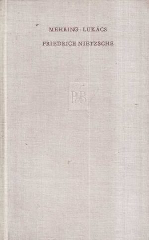franz mehring i georg lukacs: friedrich nietzsche