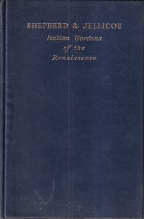 shepherd & jellicoe: italian gardens of the renaissance