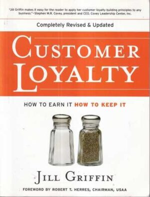 jill griffin: customer loyalty – how to earn it, how to keep it