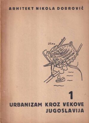 nikola dobrović: urbanizam kroz vekove jugoslavija 1