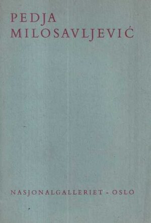 pedja milosavljević / nasjonalgalleriet - oslo