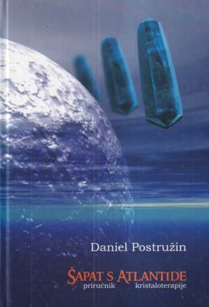daniel postružin: Šapat s atlantide