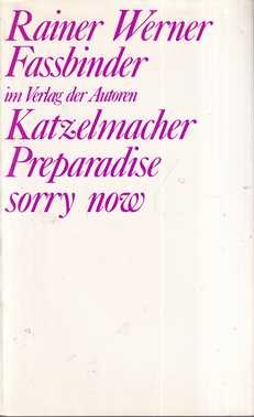 rainer werner fassbinder: katzelmacher / preparadise sorry now