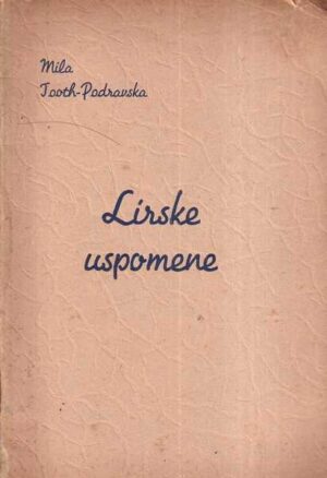 mila tooth-podravska: lirske uspomene