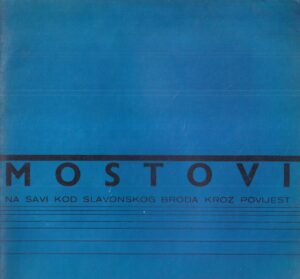 nedeljko pandžić: mostovi na savi kod slavonskog broda kroz povijest