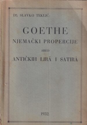 slavko teklić: goethe njemački propercije sred antičkih lira i satira