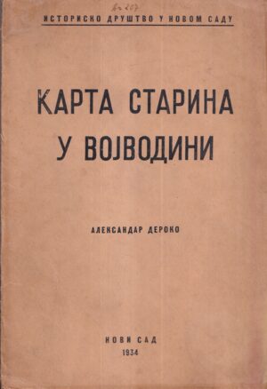 aleksandar deroko: karta starina u vojvodini