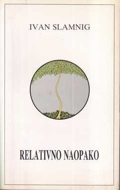 ivan slamnig: relativno naopako