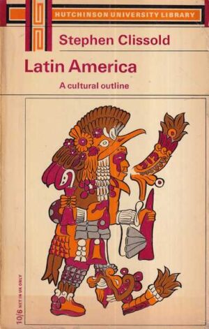 stephen clissold: latin america - a cultural outline