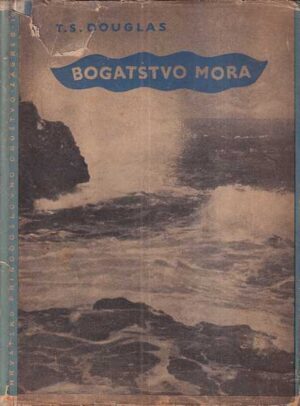 t. s. douglas: bogatstvo mora