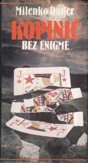 milenko doder: kopinič bez enigme