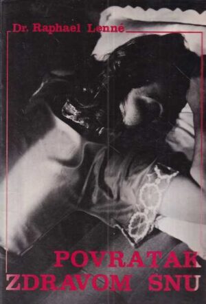 raphael lenne: povratak zdravom snu