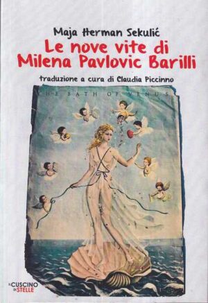 maja herman sekulić: le nove vite di milena pavlovic barilli