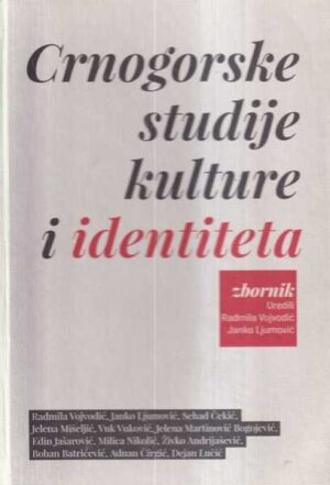 radmila vojvodić i janko ljumović (ur.): crnogorske studije kulture i identiteta