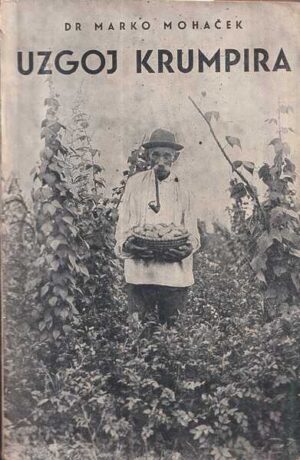 dr. marko mohaČek: uzgoj krumpira