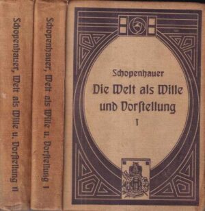 schopenhauer: die welt als wille und vorstellung 1/2