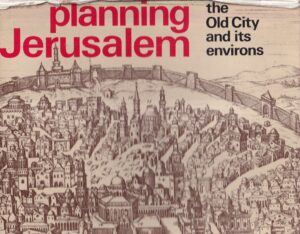 arieh sharon: planning jerusalem the od city and its environs