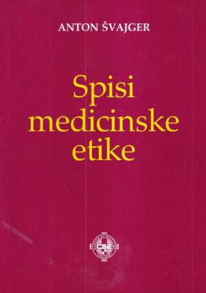 anton Švajger: spisi medicinske etike