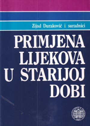 zijad duraković i suradnici: primjena lijekova u starijoj dobi