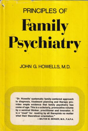 john howells: principles of family psychiatry