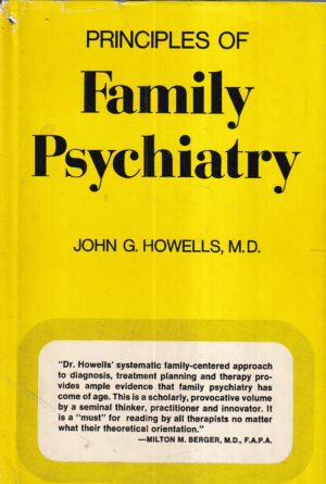 john howells: principles of family psychiatry