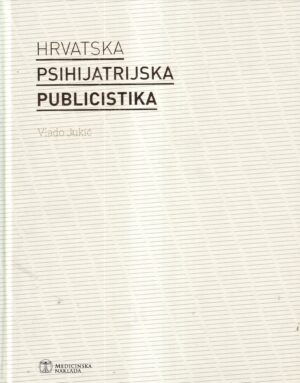 vlado jukić: hrvatska psihijatrijska publicistika