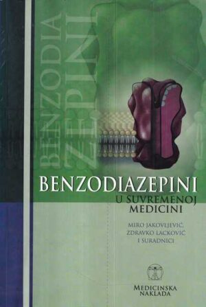 jakovljeviĆ, lackoviĆ i suradnici: benzodiazepini u suvremenoj medicini